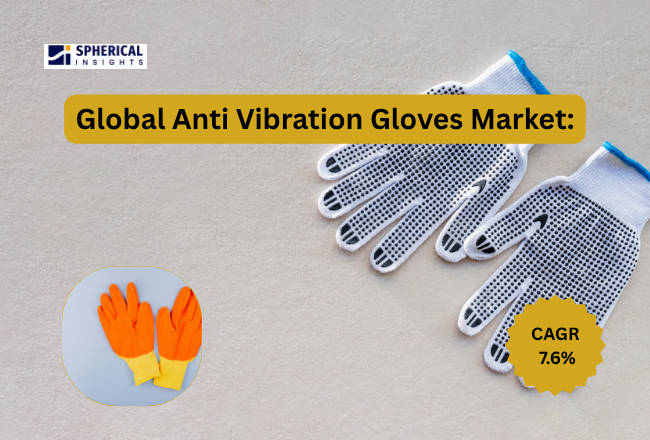 Anti Vibration Gloves Market